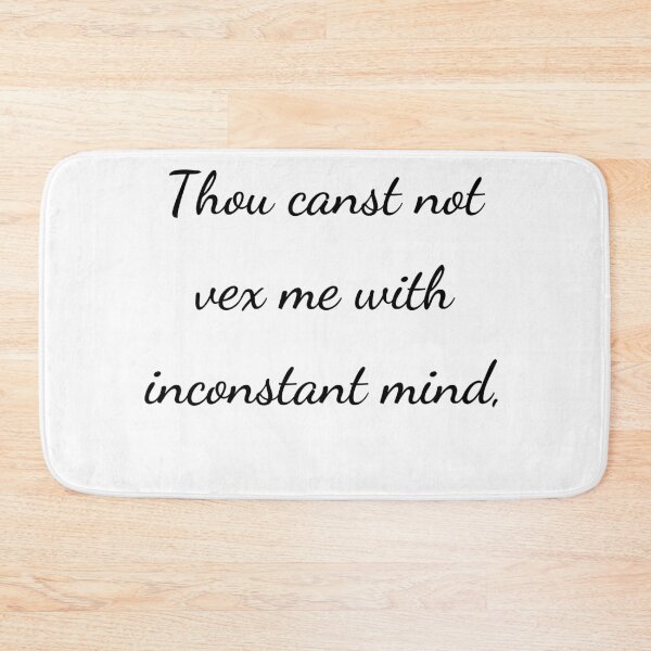 Item preview, “Thou canst not vex me with inconstant mind,” - handwriting black designed and sold by ariksworld.