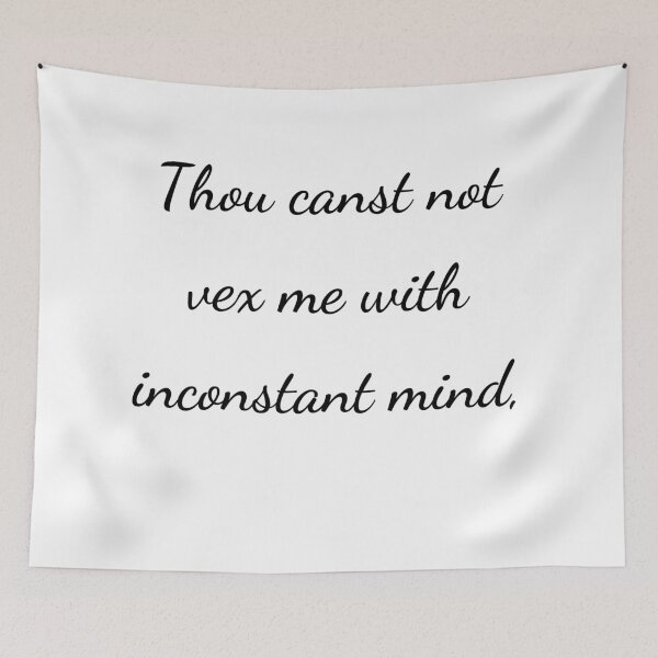 Item preview, “Thou canst not vex me with inconstant mind,” - handwriting black designed and sold by ariksworld.
