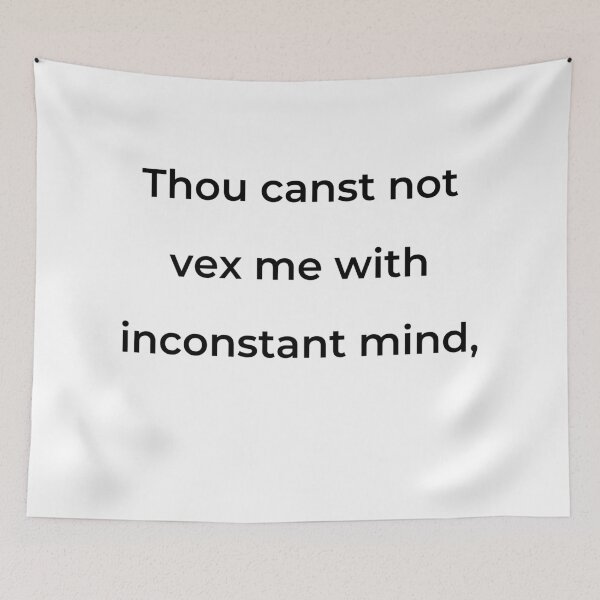 Item preview, “Thou canst not vex me with inconstant mind,” - print black designed and sold by ariksworld.