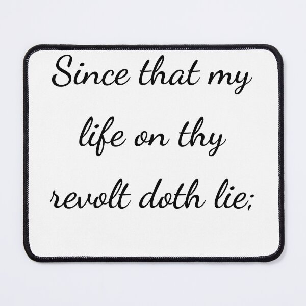 Item preview, “Since that my life on thy revolt doth lie;” - handwriting black designed and sold by ariksworld.