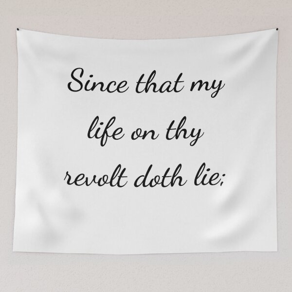 Item preview, “Since that my life on thy revolt doth lie;” - handwriting black designed and sold by ariksworld.