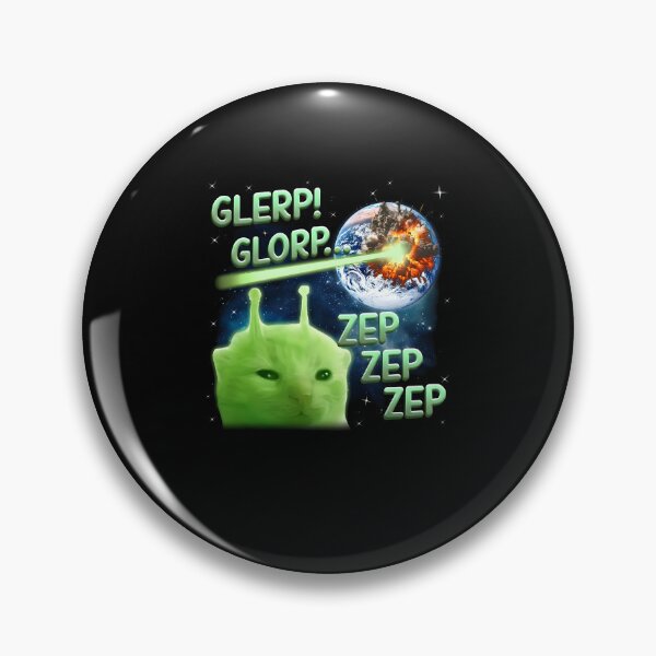 Item preview, Glerp Glorp Zep Funny Alien Cat Meme designed and sold by thefirstbroo.