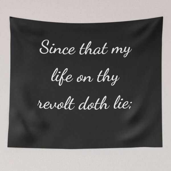 Item preview, “Since that my life on thy revolt doth lie;” - handwriting white designed and sold by ariksworld.
