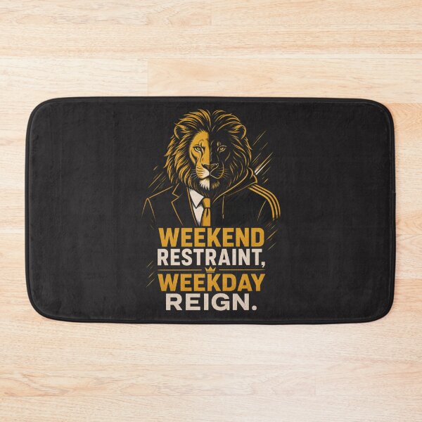 Item preview, Weekend Restraint Weekday Reign Motivational Lion Design designed and sold by Bennie Singh.