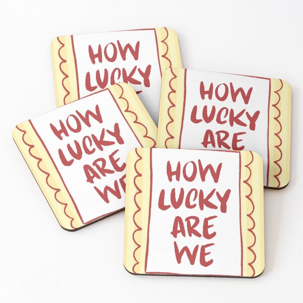 Item preview, How Lucky Are We Appreciation Gratitude Quote designed and sold by NeedForParks.