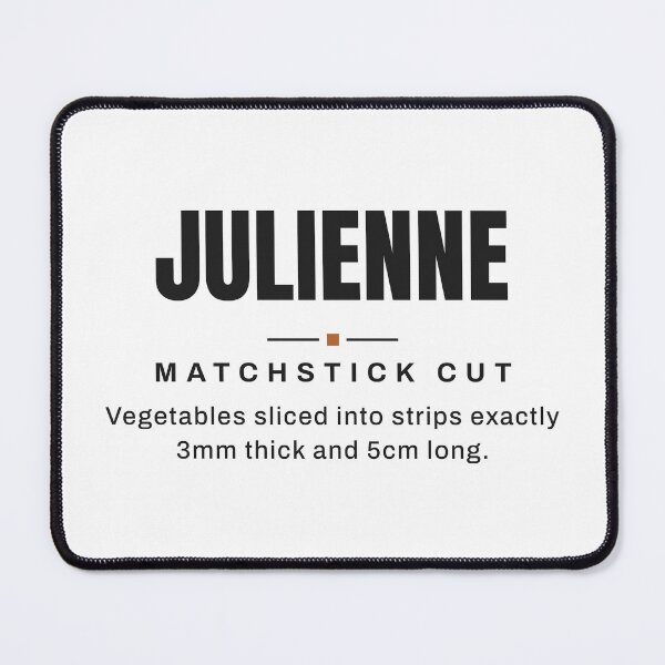 Item preview, Julienne — Matchstick Cut | Real Culinary Terminology designed and sold by VestraDesign.