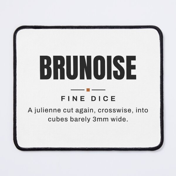 Item preview, Brunoise — Fine Dice | Real Culinary Terminology designed and sold by VestraDesign.