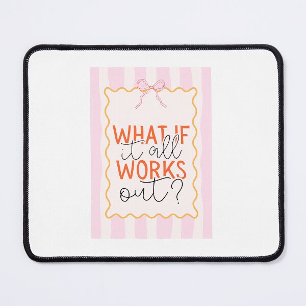 Item preview, What If It All Works Out? Motivational Optimism Quote designed and sold by NeedForParks.