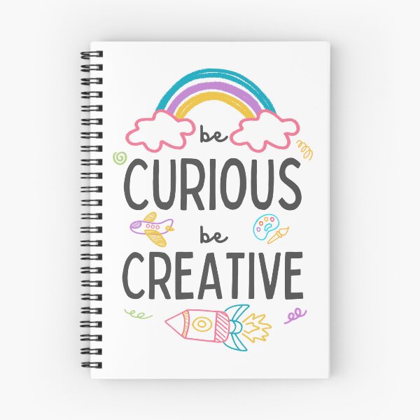 Item preview, Be Curious Be Creative Kids Student Teacher Artist Inspiration Imagination Learning designed and sold by NeedForParks.
