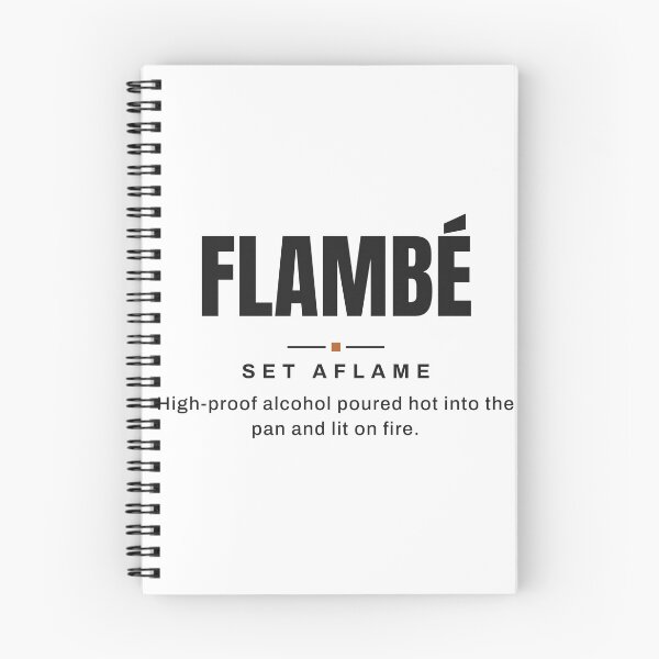 Item preview, Flambé — Set Aflame | Real Culinary Terminology designed and sold by VestraDesign.