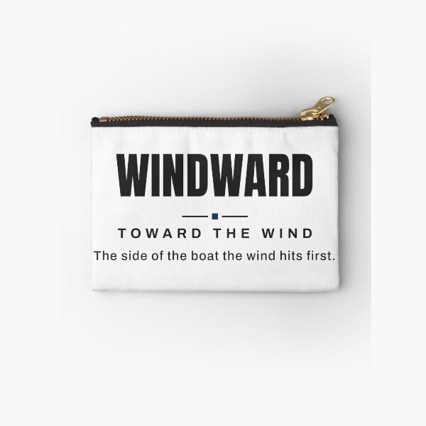 Item preview, Windward — Toward the Wind | Real Sailing Terminology designed and sold by VestraDesign.