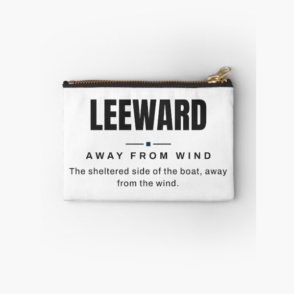 Item preview, Leeward — Away from Wind | Real Sailing Terminology designed and sold by VestraDesign.