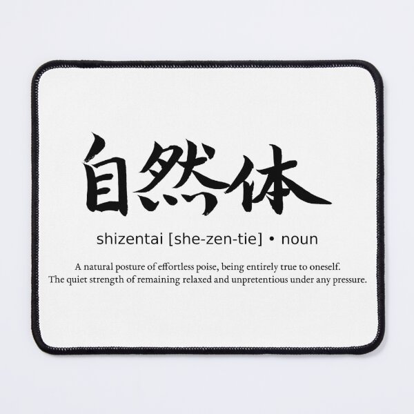 Item preview, Shizentai Natural Posture Japanese Kanji Calligraphy Mindset Streetwear designed and sold by TarunekoT.