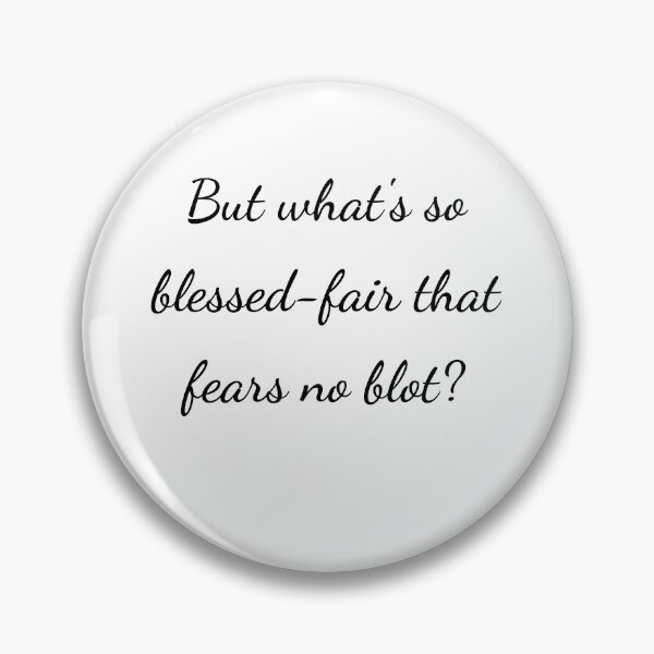 Item preview, “But what’s so blessed-fair that fears no blot?” - handwriting black designed and sold by ariksworld.