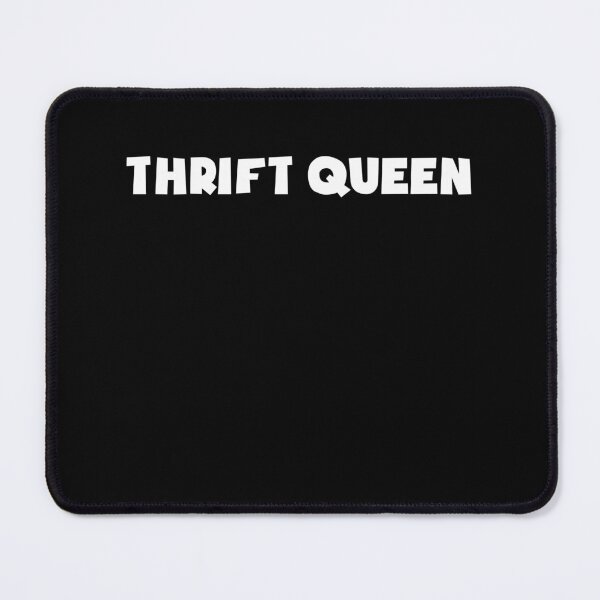 Item preview, Thrift Queen Funny Secondhand Shopping Humor designed and sold by 198tees.