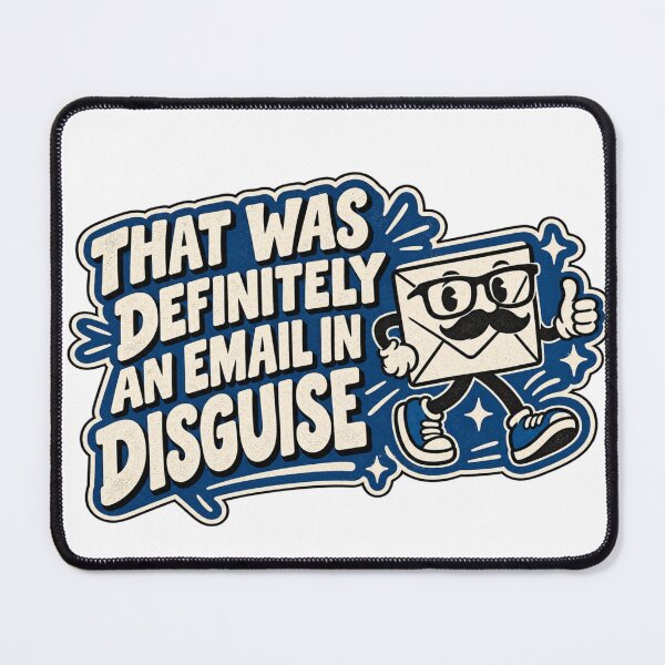 Item preview, That Was Definitely an Email in Disguise - Funny Office Worker Gift designed and sold by OrientKes.