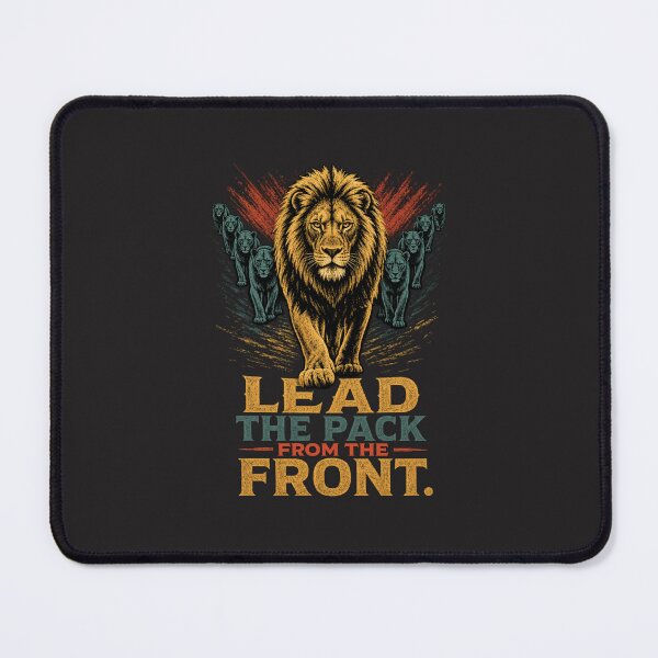 Item preview, Lead The Pack From The Front Motivational Lion Leadership Design designed and sold by Bennie Singh.