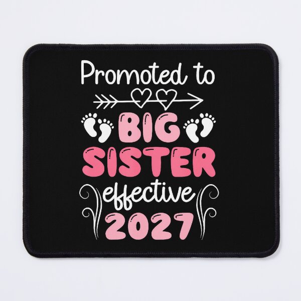 Item preview, Promoted To Big Sister Effective 20Future Big Sister 2027 designed and sold by Pider-Vampire.