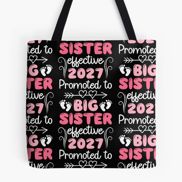 Item preview, Promoted To Big Sister Effective 20Future Big Sister 2027 designed and sold by Pider-Vampire.