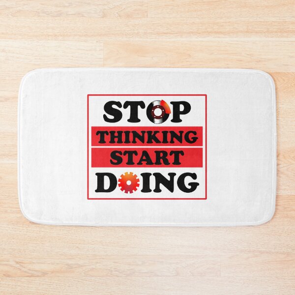 Item preview, Stop Thinking Start Doing designed and sold by jayderdymje.