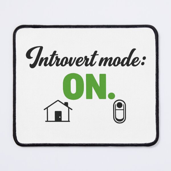Item preview, Introvert Mode ON Funny Introvert Lifestyle Design designed and sold by MarselArt.