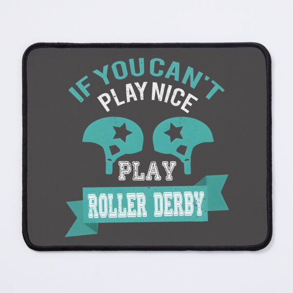 Item preview, Funny Roller Derby Play Nice Design - Humorous Athletic Gift Idea designed and sold by neo5943.