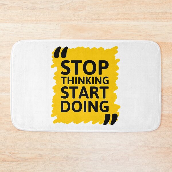 Item preview, Stop Thinking Start Doing  designed and sold by jayderdymje.