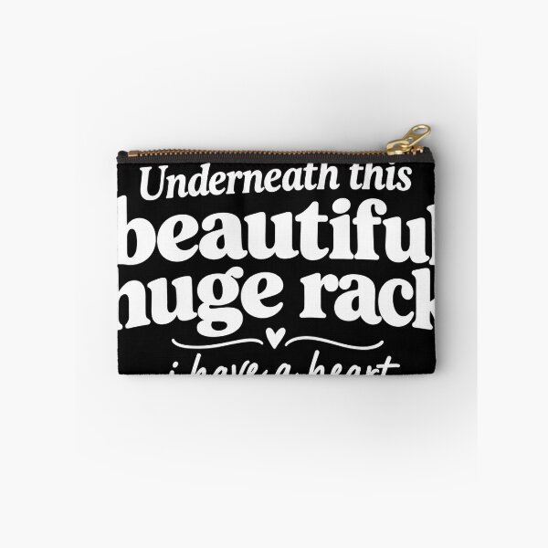 Item preview, Underneath This Beautiful Huge Rack I Have a Heart - Funny Boob Quote designed and sold by VGAfanatic.