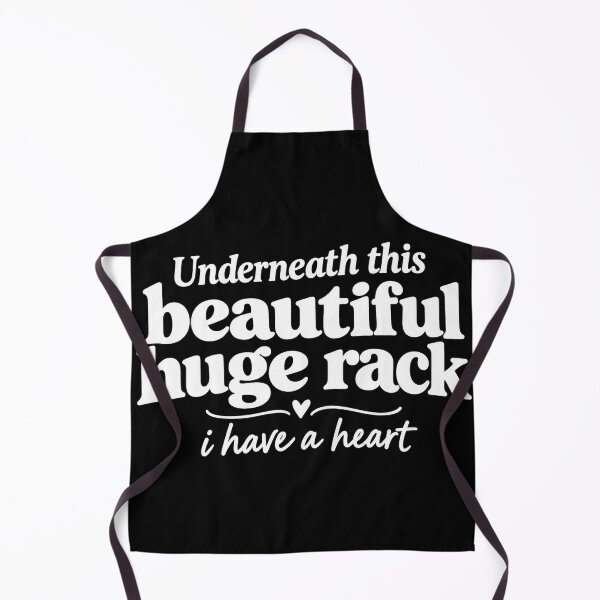 Item preview, Underneath This Beautiful Huge Rack I Have a Heart - Funny Boob Quote designed and sold by VGAfanatic.
