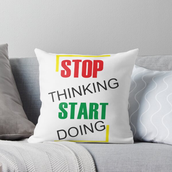 Item preview, Stop Thinking Start Doin designed and sold by jayderdymje.