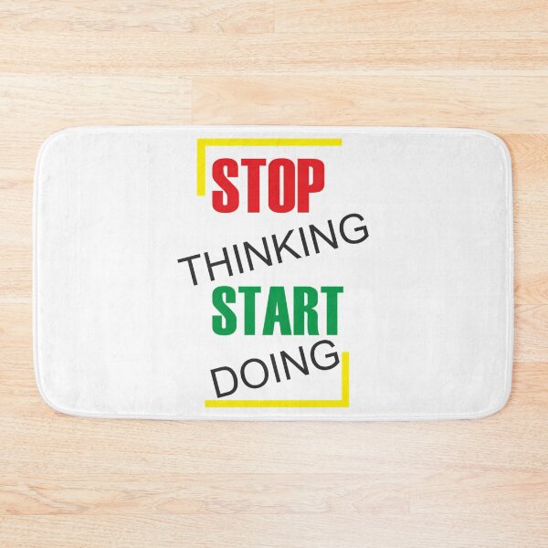 Item preview, Stop Thinking Start Doin designed and sold by jayderdymje.