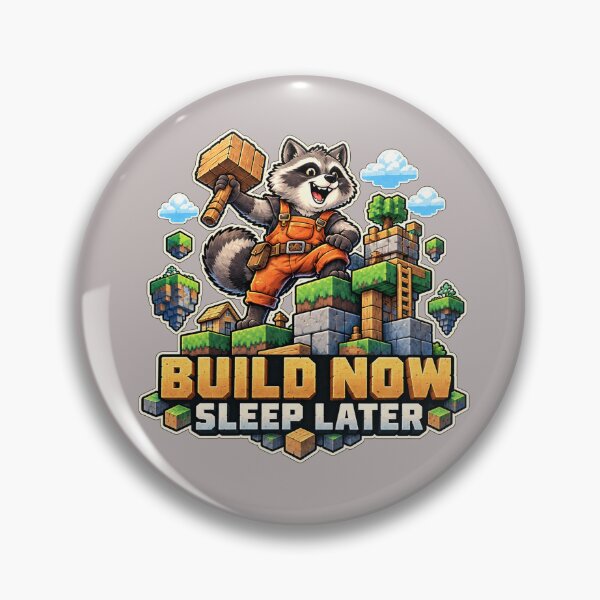 Item preview, Build Now Sleep Later - Raccoon Builder designed and sold by AcruxUltra.