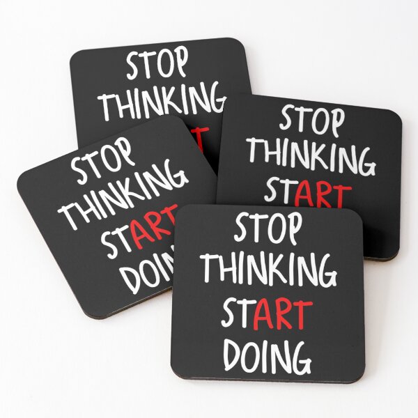 Item preview, Stop Thinking Start Doin designed and sold by jayderdymje.