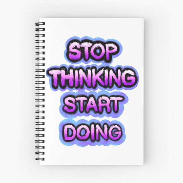Item preview, Stop Thinking Start Doin designed and sold by jayderdymje.