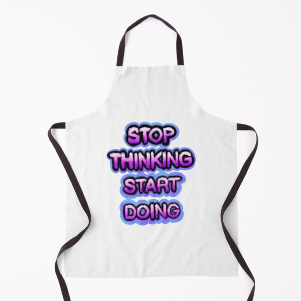 Item preview, Stop Thinking Start Doin designed and sold by jayderdymje.