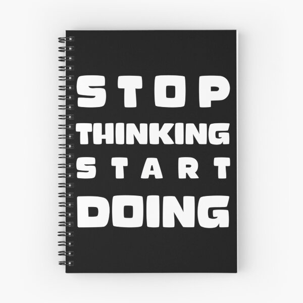 Item preview, Stop Thinking Start Doing Phrase designed and sold by jayderdymje.
