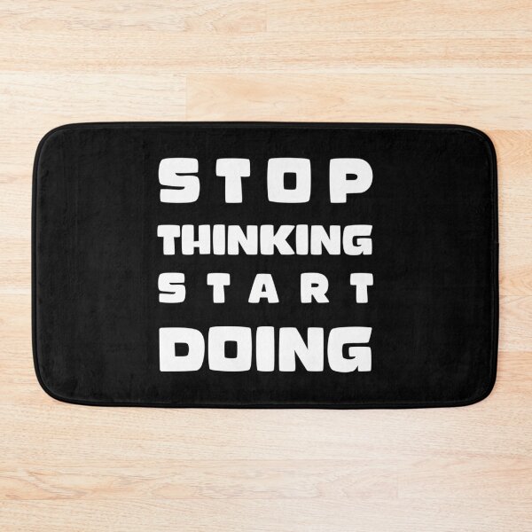Item preview, Stop Thinking Start Doing Phrase designed and sold by jayderdymje.