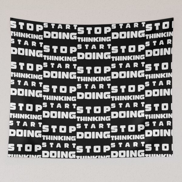 Item preview, Stop Thinking Start Doing Phrase designed and sold by jayderdymje.