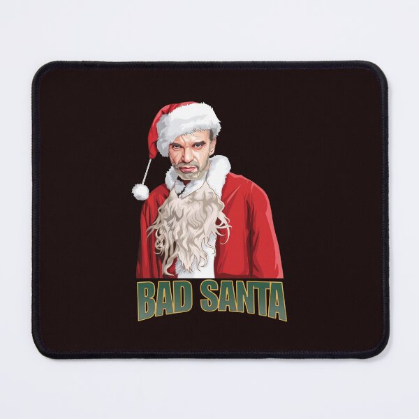 Item preview, Bad Santa Christmas Movie designed and sold by LooseThreades.