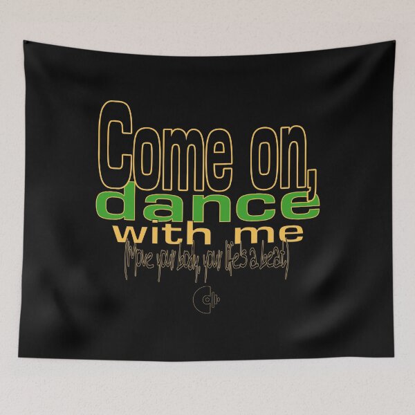 Item preview, come on dance with me designed and sold by SamClubwear.