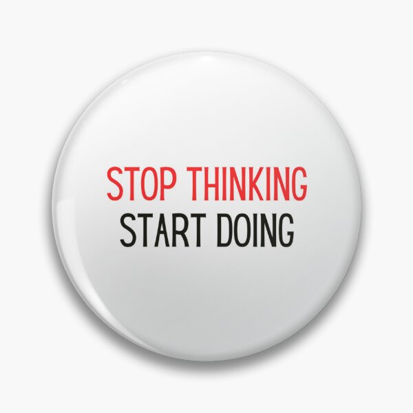 Item preview, Stop Thinking Start Doing Self Motivation Inspirational designed and sold by jayderdymje.