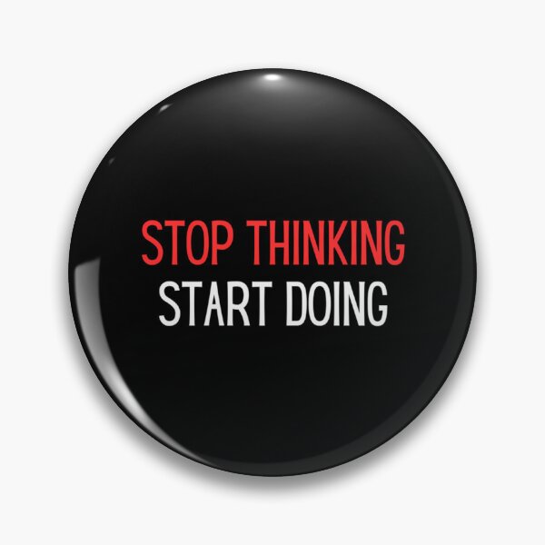 Item preview, Stop Thinking Start Doing Self Motivation Inspirational designed and sold by jayderdymje.