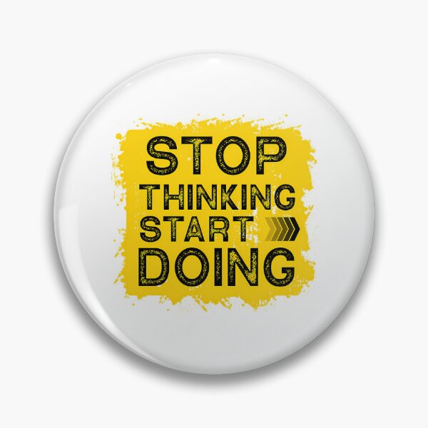 Item preview, Stop Thinking Start Doing Yellow Edition designed and sold by jayderdymje.