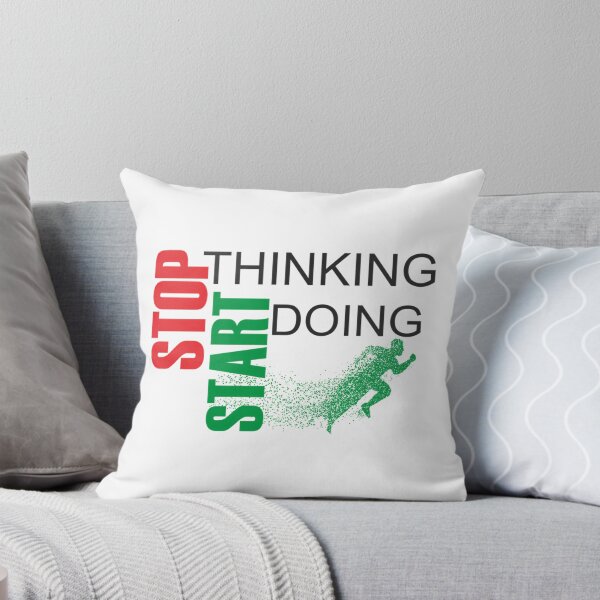 Item preview, Stop Thinking Start Doing designed and sold by jayderdymje.