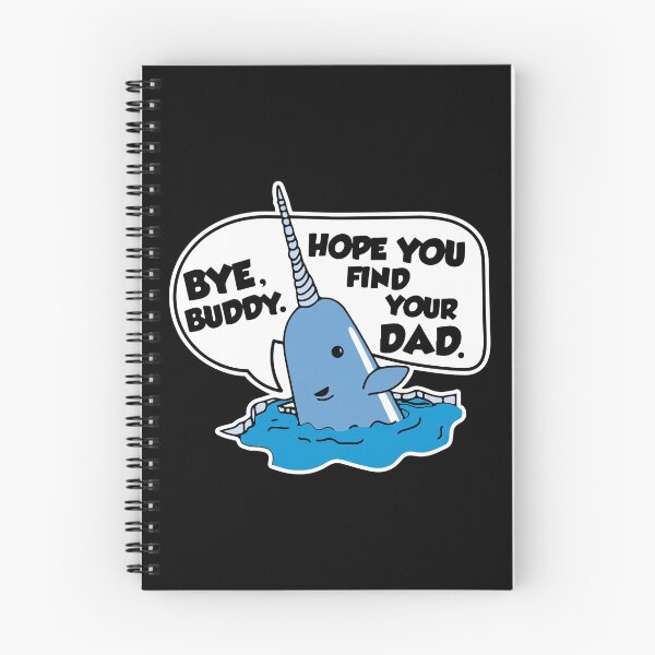 Item preview, Bye Buddy Hope You Find Your Dad Narwhal designed and sold by MagiCatsophia.