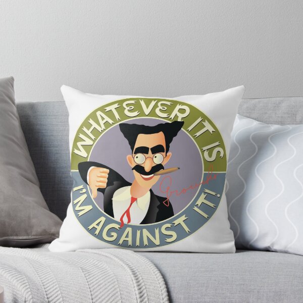 Item preview, Groucho - I'm Against It designed and sold by HeylDesign.