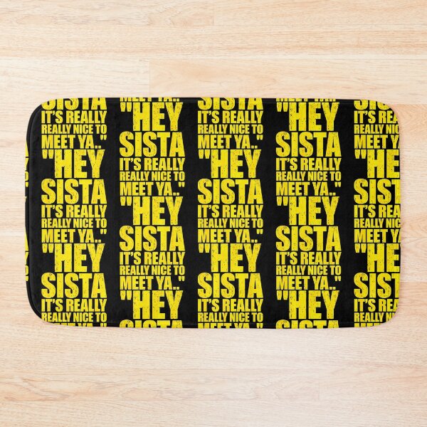 Item preview, Hey Sista It'S Really Really Nice To Meet Ya Retro Quote designed and sold by snailslowdance.