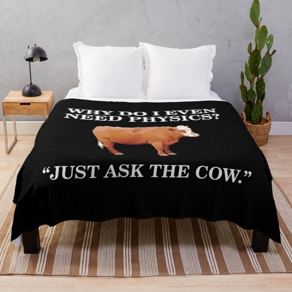 Item preview, Why Do I Even Need Physics? - "Just Ask The Cow." designed and sold by theandroidvivz.