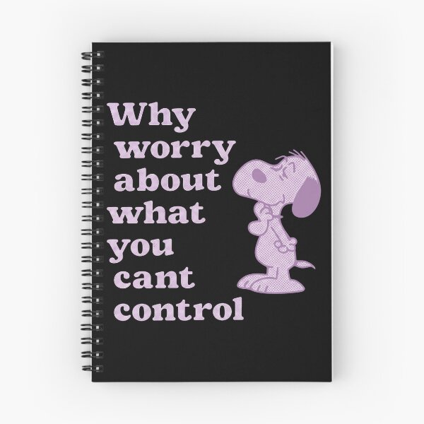 Item preview, Snoopy - Why Worry About What You Cant Control designed and sold by notajojosfan.