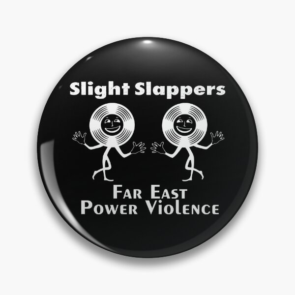 Item preview, Slight Slappers - Far East Power Violence designed and sold by notajojosfan.